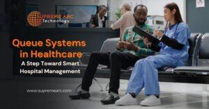 Queue Systems in Healthcare