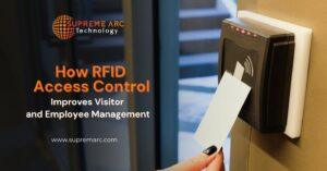How RFID Access Control Improves Visitor and Employee Management
