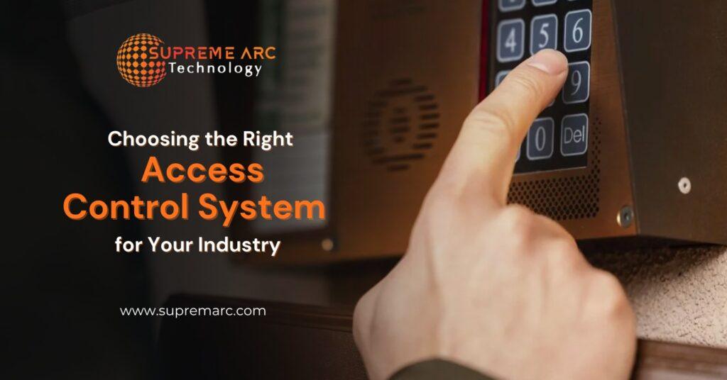 Choosing the Right Access Control System for Your Industry