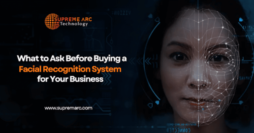 What to Ask Before Buying a Facial Recognition System